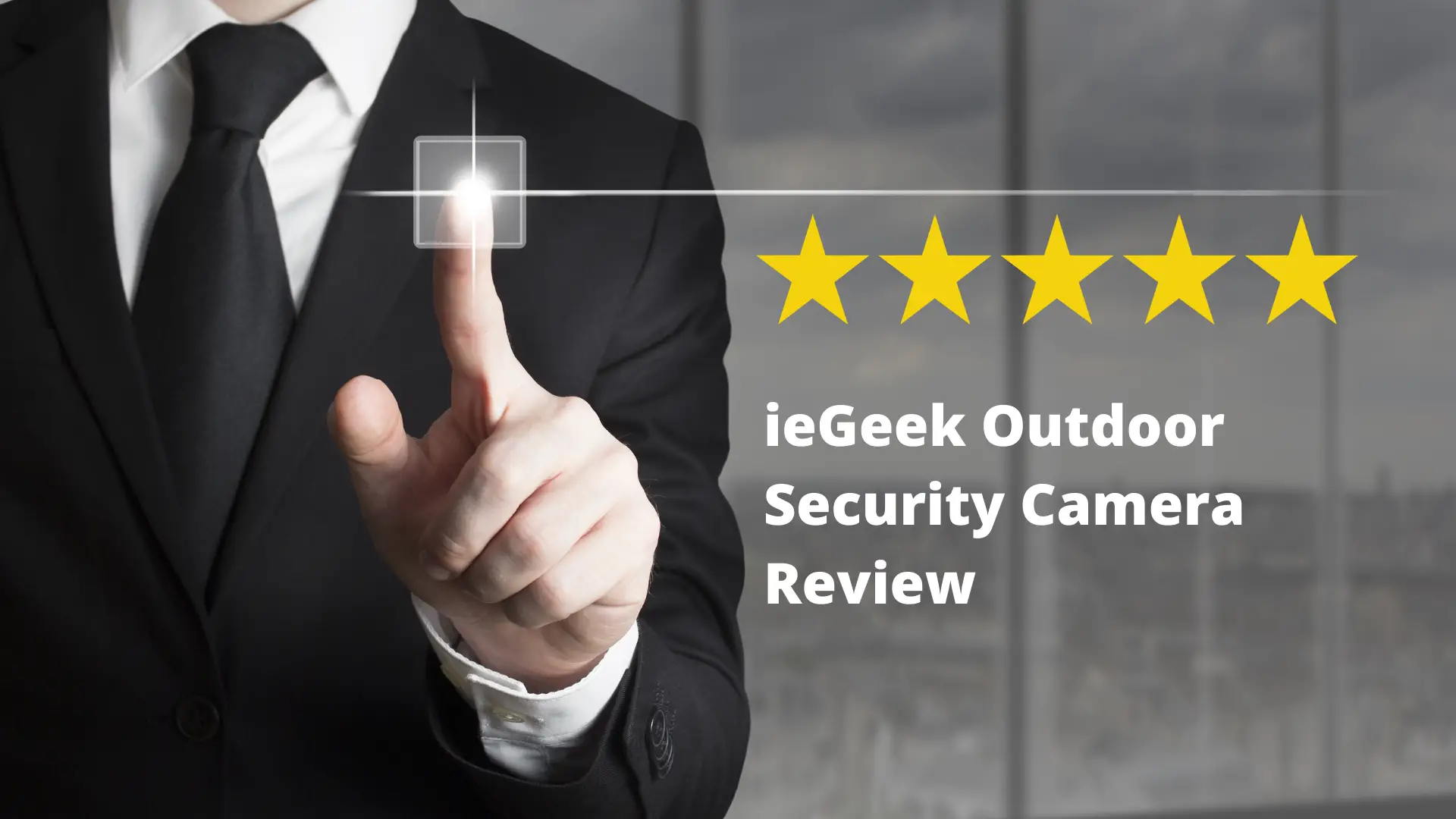 ieGeek Outdoor Security Camera Review