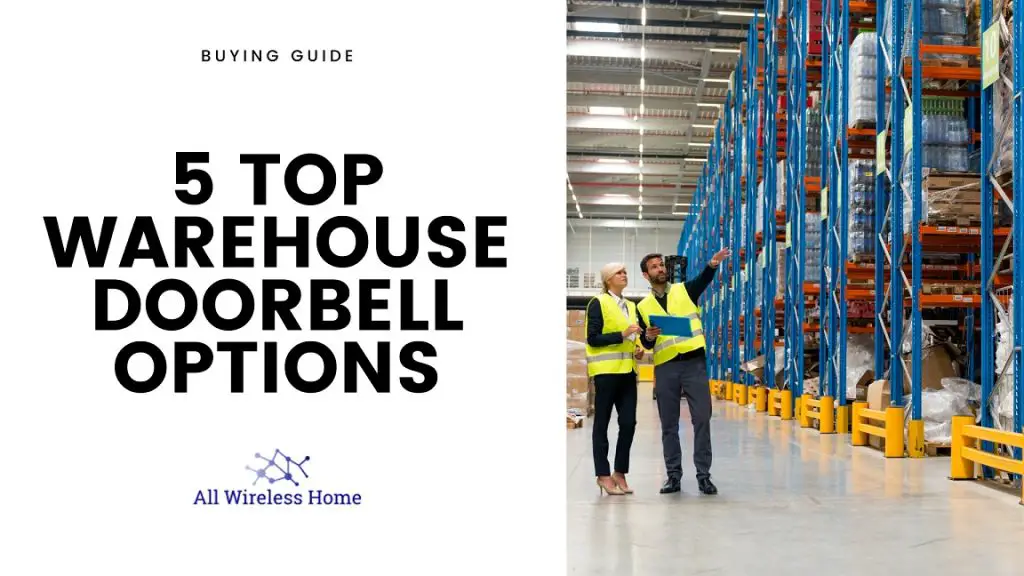 Top Warehouse doorbell options