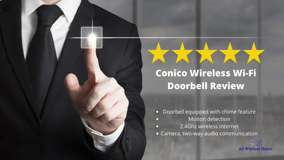 Conico Wireless Wi-Fi Doorbell Review - Wireless Home Guide